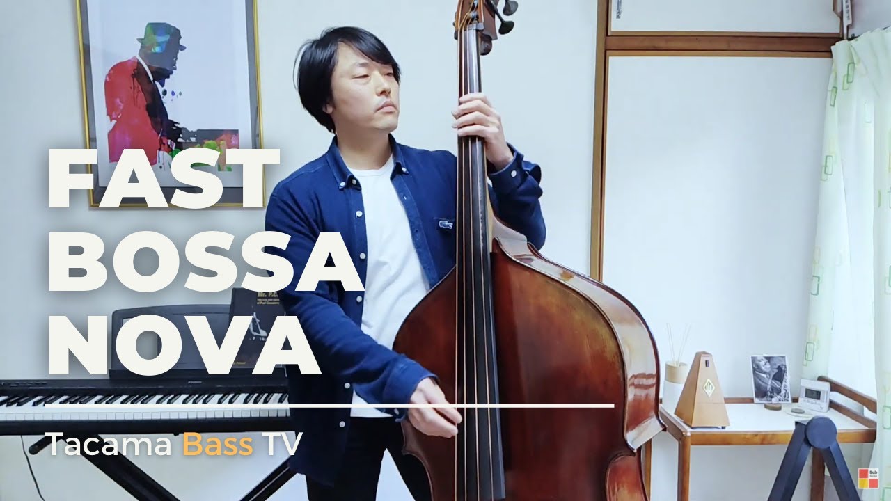 Fast Bossa Nova Bassline / Jazz Double Bass Solo (TACAMA BASS TV)