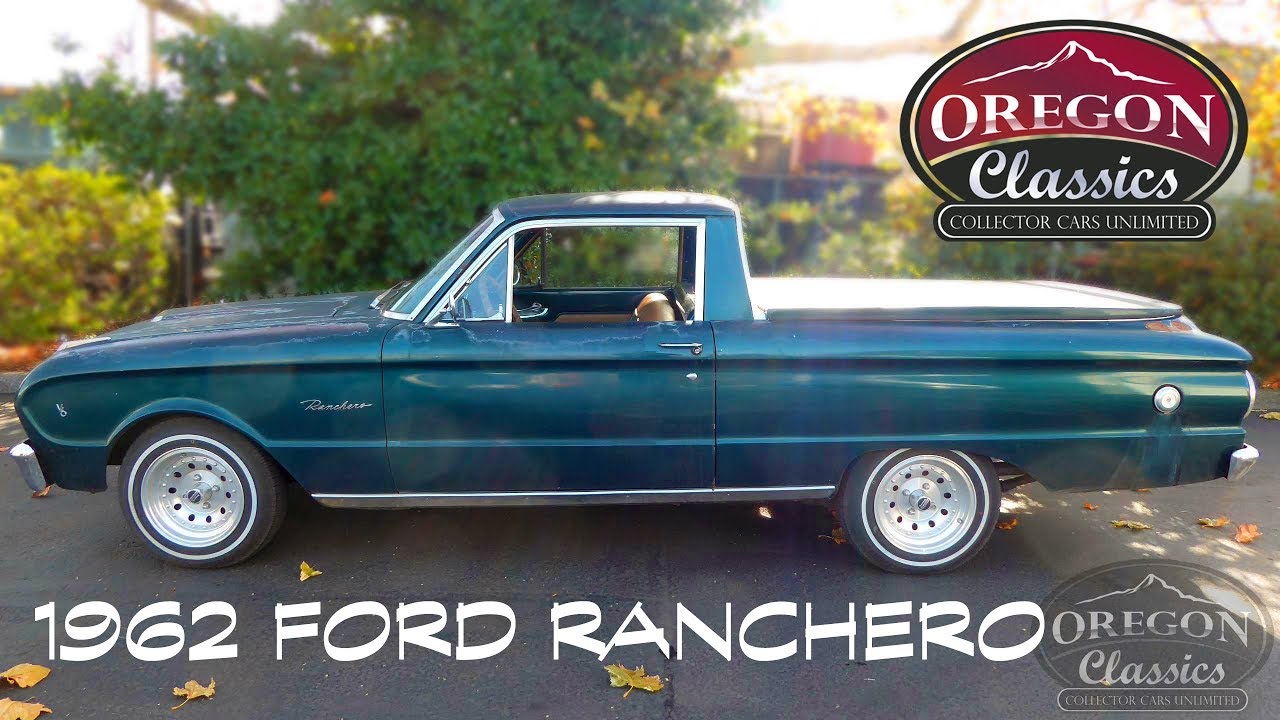 1962 FORD RANCHERO - OREGON-CLASSICS
