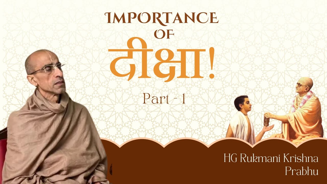 HG Rukmini Krishna Prabhu || Importance of Diksha (Part-1) || ISKCON Dwarka || 26th July 2025