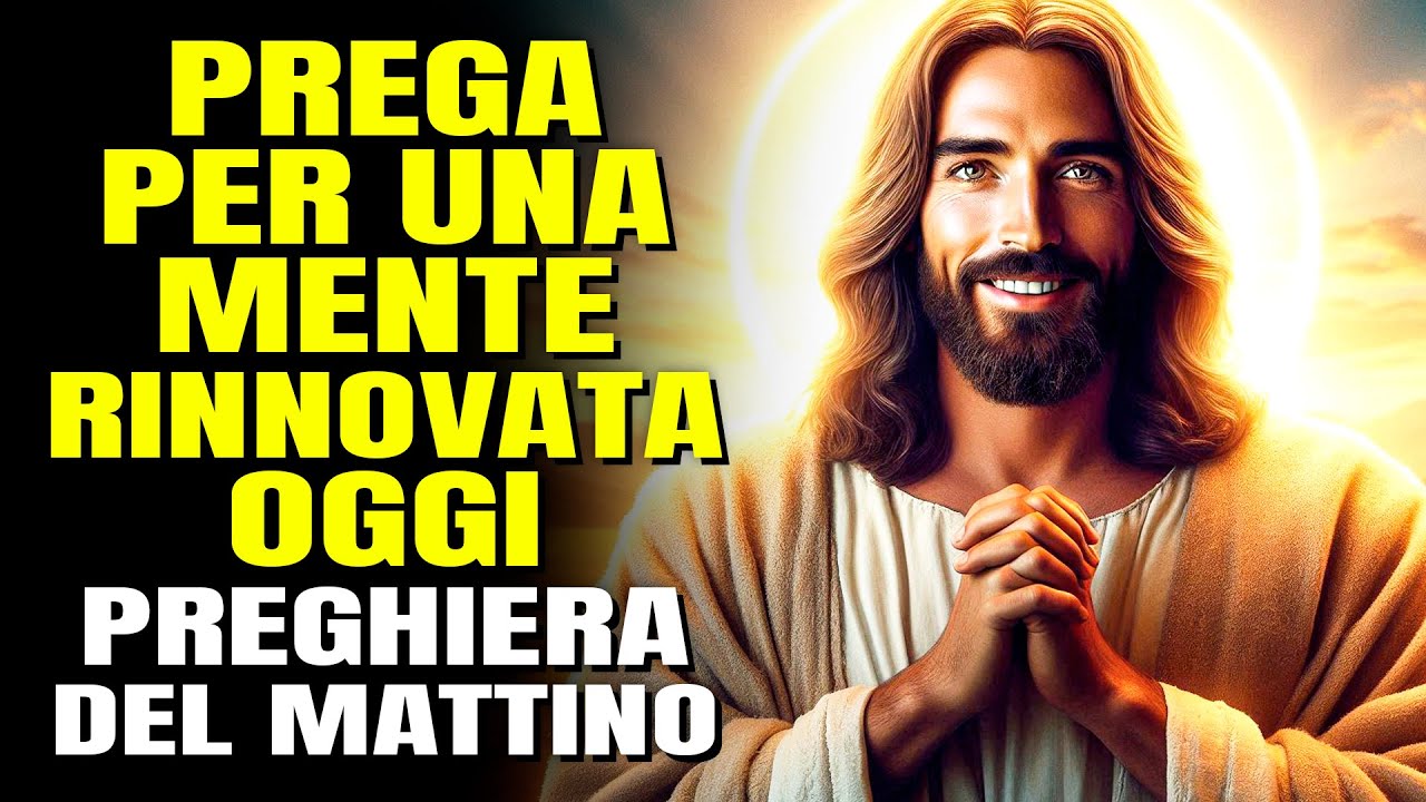 PREGA COSÌ PER VINCERE LA BATTAGLIA NELLA TUA MENTE | PREGHIERA DEL MATTINO
