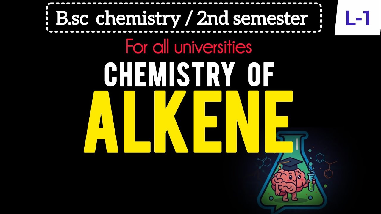 Chemistry 🧪of Alkenes | B.sc chemistry| 2nd semester| Alkene Introduction| | 