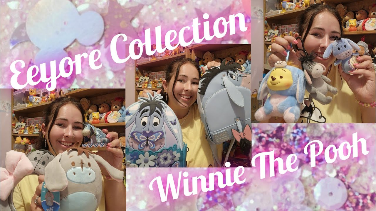 My Eeyore Collection | Plush, Loungefly & More | Winnie The Pooh Collector