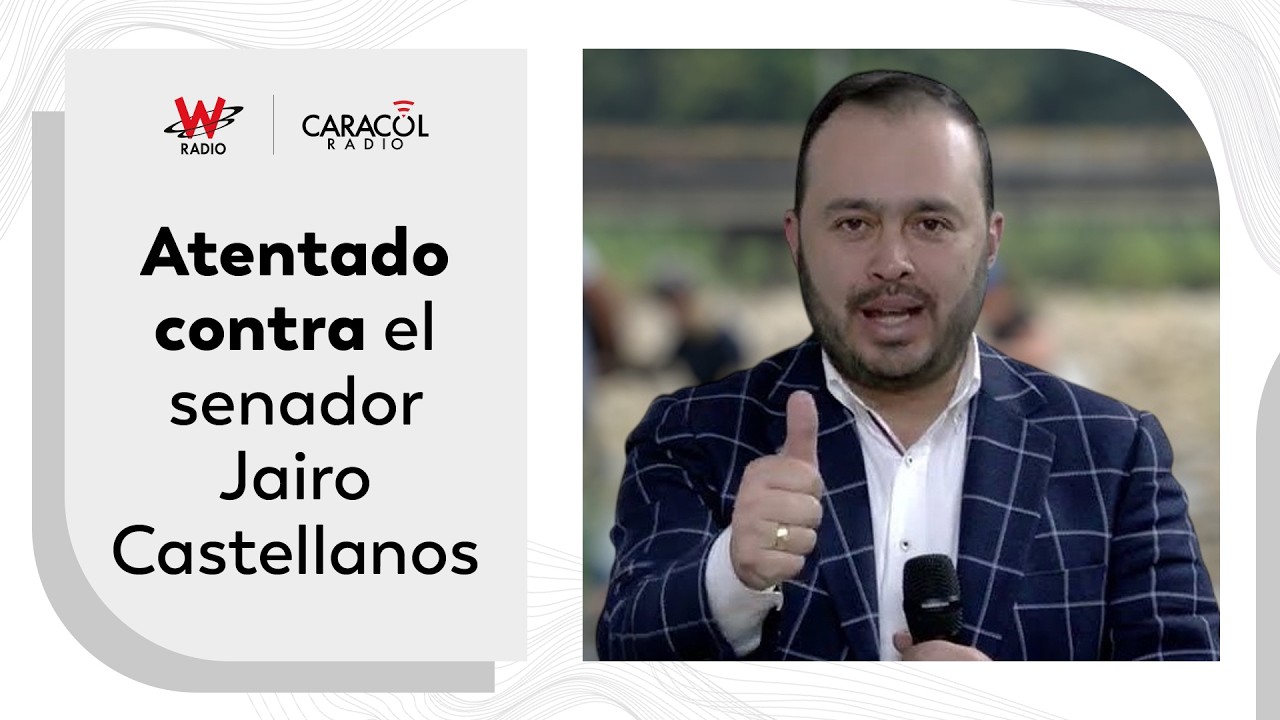 Atentan contra esquema de seguridad del senador Jairo Castellanos | La Luciérnaga