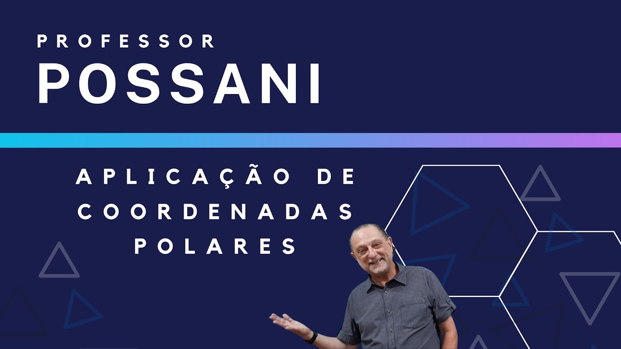 APLICAÇÃO DE COORDENADAS POLARES