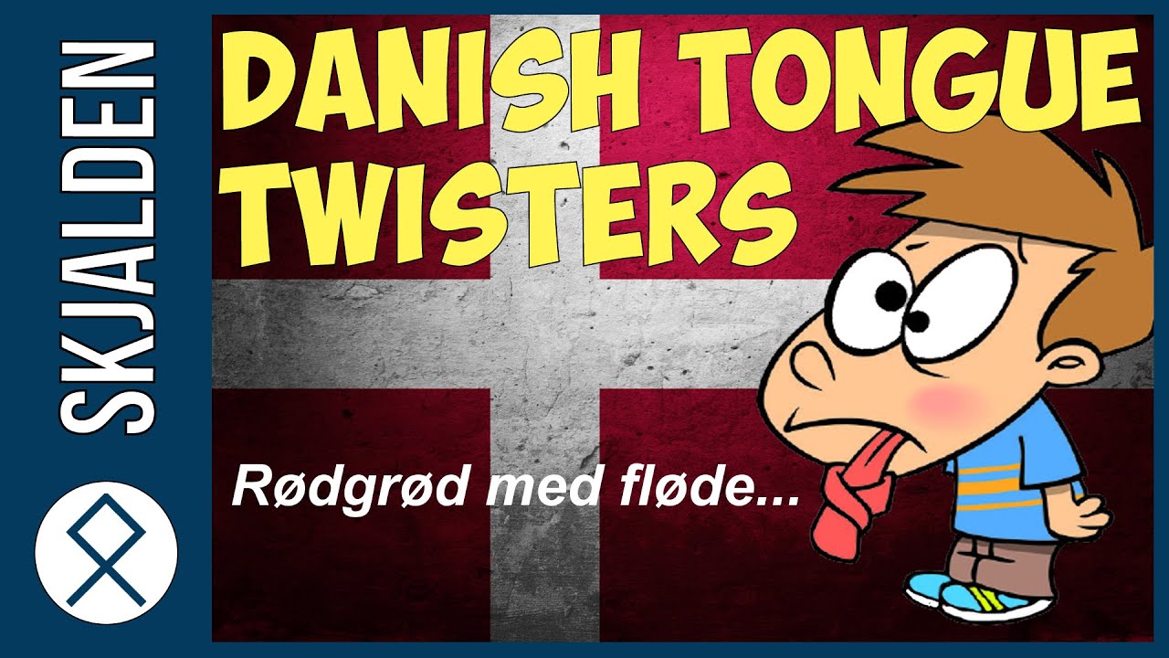 Danish Tongue Twisters – How to Pronounce Them (Including Rødgrød med Fløde)