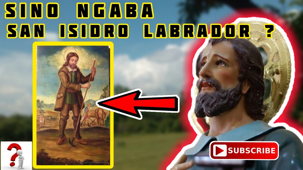 SINO NGA BA SI SAN ISIDRO LABRADOR? | Who is Saint Isidore the Laborer