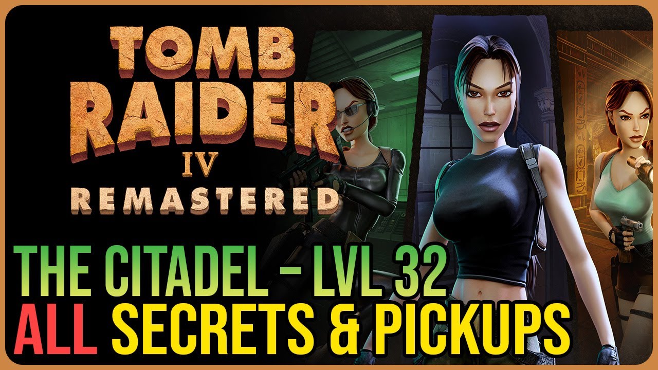 Citadel – All Secrets & Pickups – Tomb Raider 4 Remastered