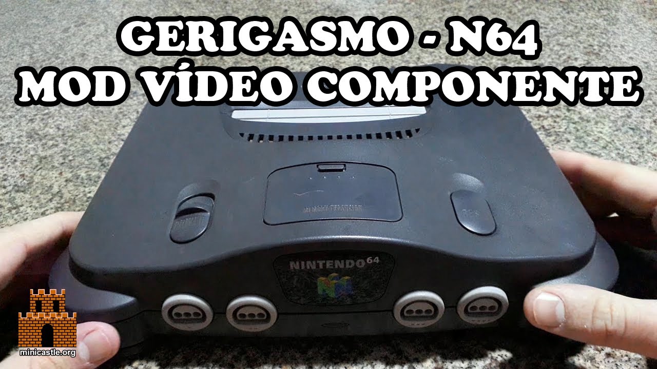 Gerigasmo - N64 MOD V&iacute;deo Componente