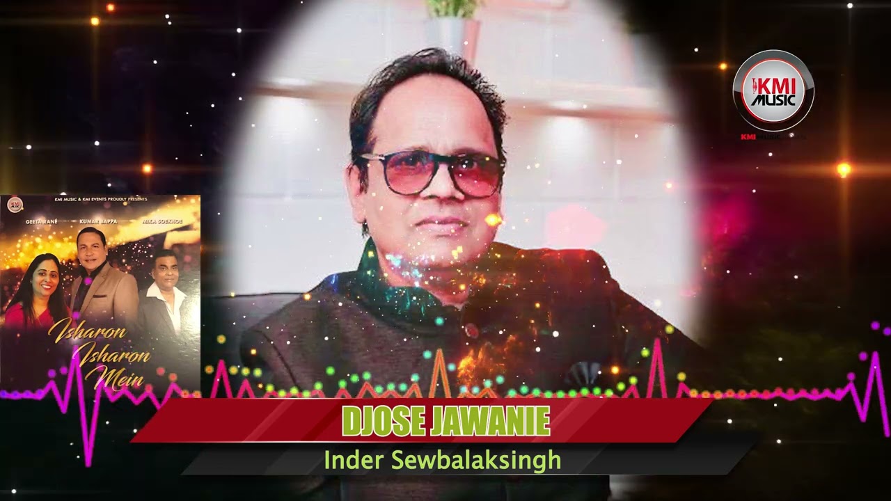 Josh-e-Jawani  (Cover)| Inder Sewbalaksingh |Kmi Music Videos-Local Sarnami