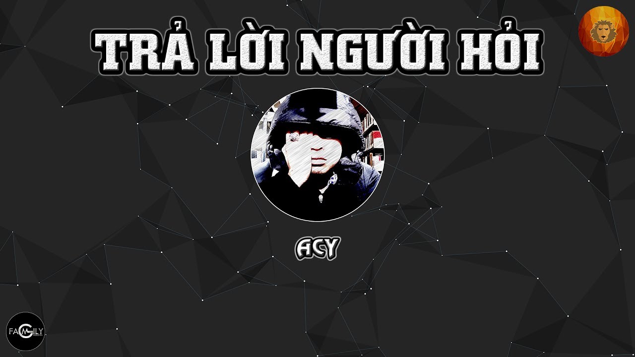 [2016] Trả Lời Người Hỏi - Acy (Dizz Rhymastic)
