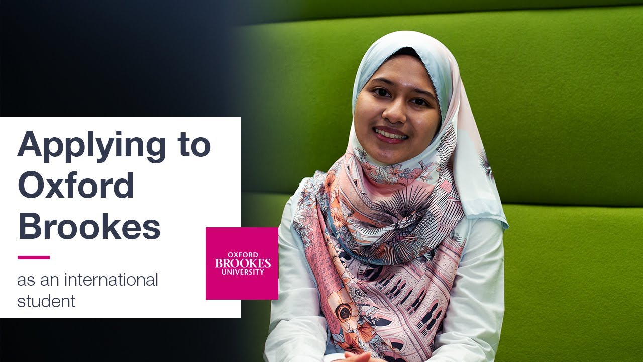 How to apply to Oxford Brookes-as an international student | Oxford Brookes University