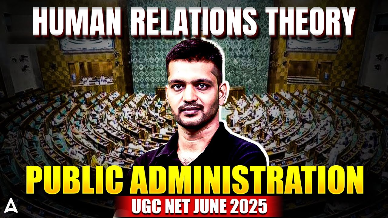 UGC NET Political Science Human Relations Theory Public Administration | By Puneet Sir