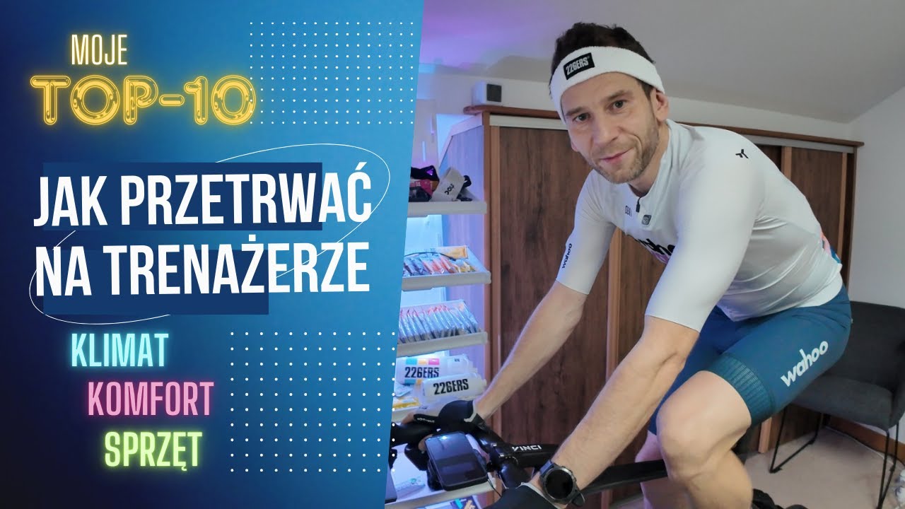 Jak przetrwać na trenażerze? Moje TOP-10 pomysłów jak poprawić komfort jazdy podczas treningów