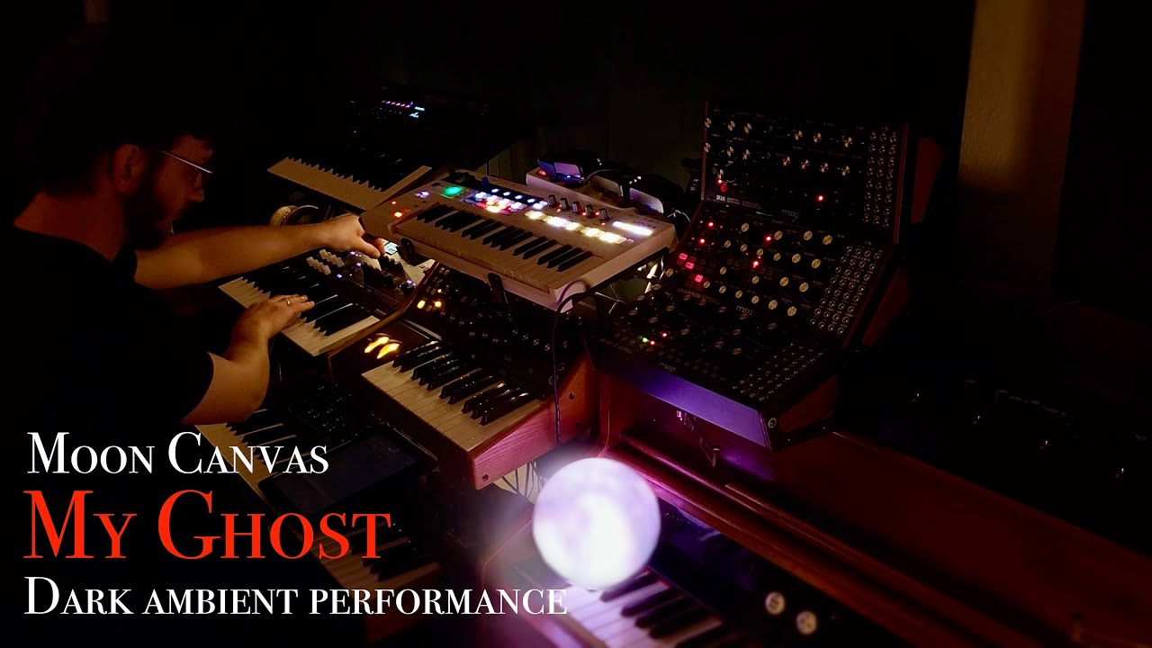 Moon Canvas - My Ghost (Dark ambient performance)