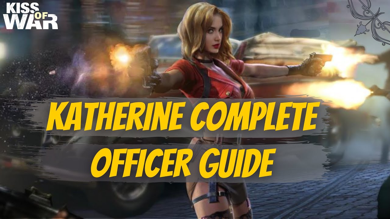 Katherine Complete Officer Guide - Kiss of War