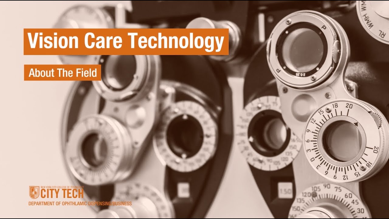 Vision Care Technology - About The Field