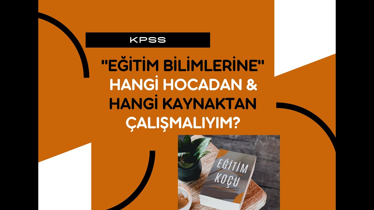 Eğitim bilimlerine hangi hocadan ve hangi kaynaktan hazırlanmalıyım? #kpss #egitim