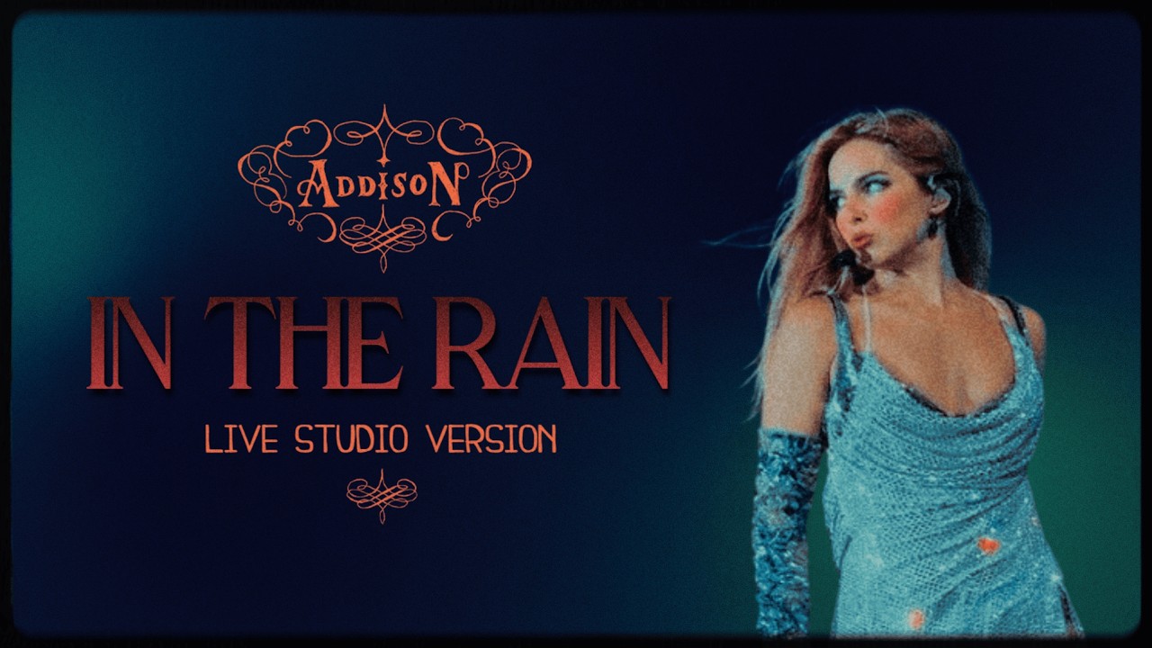 Addison Rae - In The Rain (Live Studio Version)