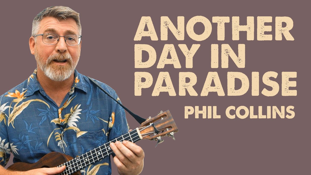 Another Day In Paradise // Ukulele Tutorial