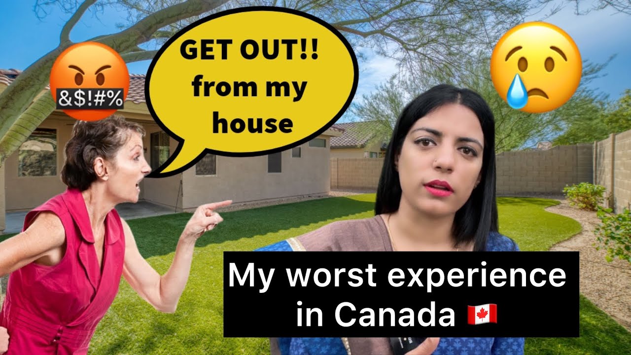 My worst experience in Canada 🇨🇦 Don’t trust anyone