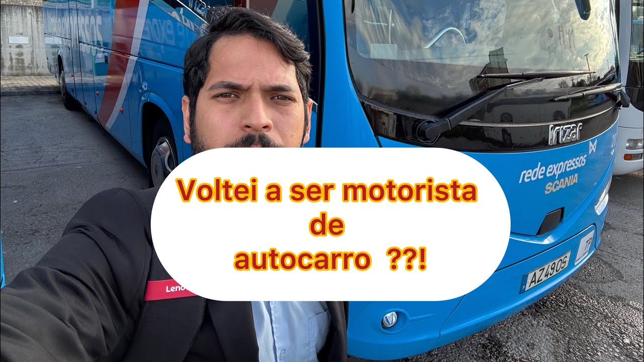 Voltei a conduzir autocarro em Portugal ? Motorista de autocarro expresso. Ep. 1