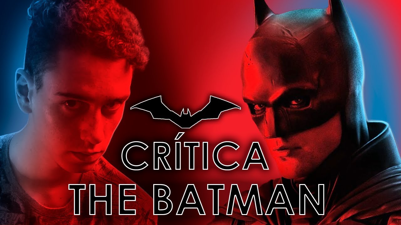 Crítica Sem Spoiler - The Batman