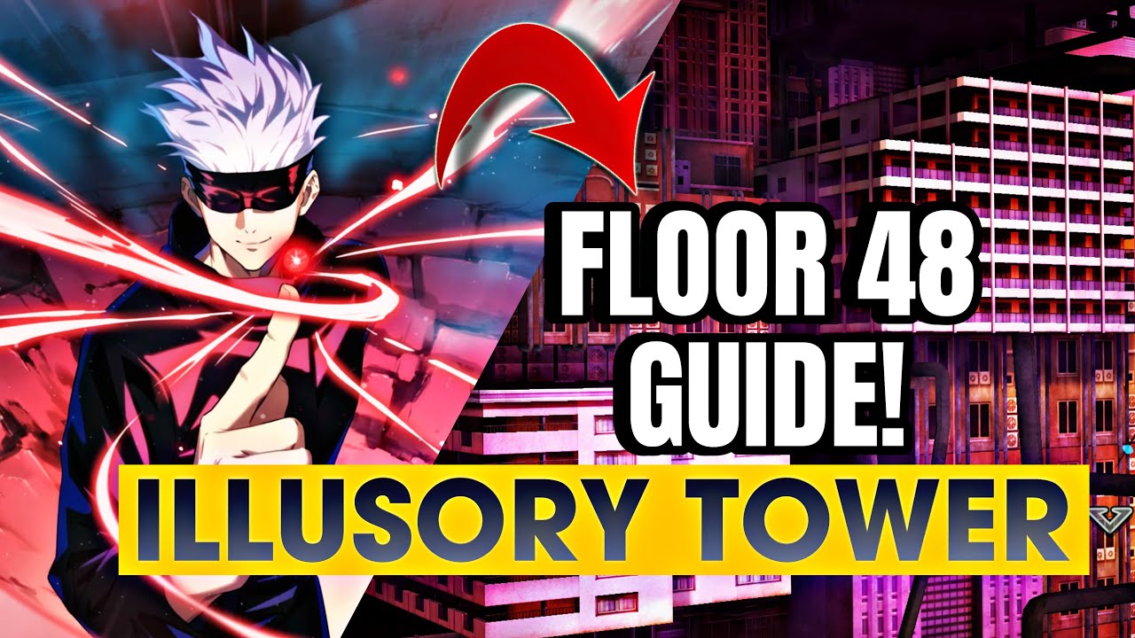 ILLUSORY TOWER FLOOR 48 GUIDE! | JUJUTSU KAISEN PHANTOM PARADE