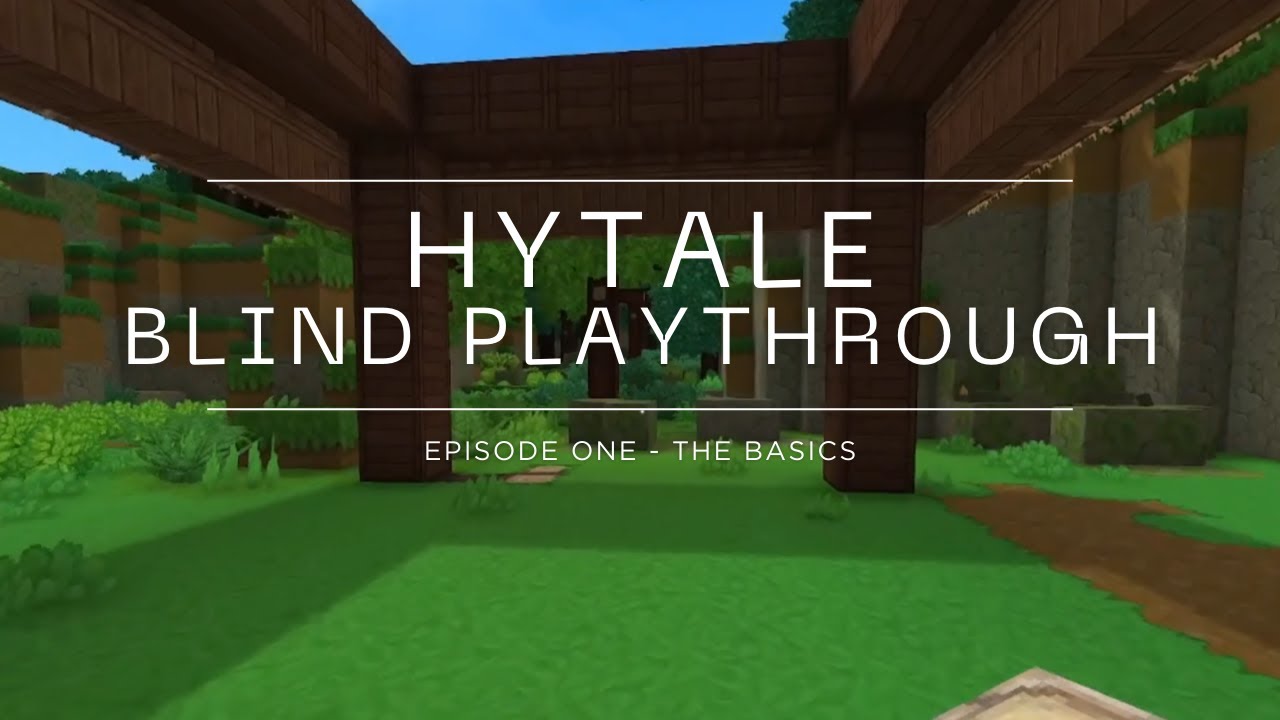 Hytale Blind Playthrough Ep 1 - The Basics