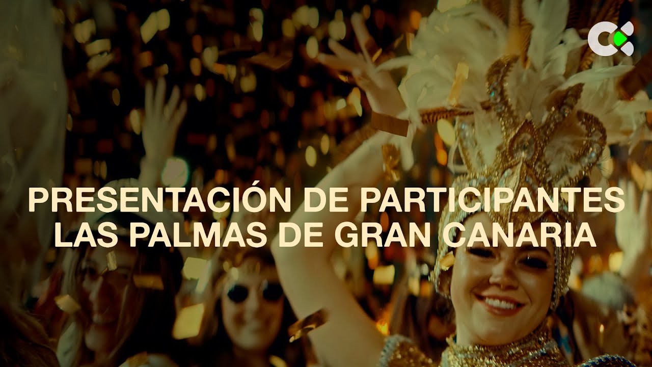 Resumen presentación de participantes Carnaval Las Palmas de GC | 2026