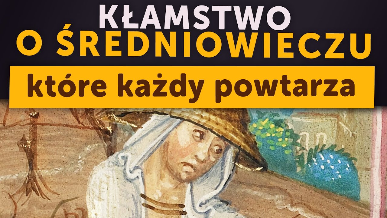 Kłamstwo o średniowieczu, które każdy powtarza (Kamil Janicki o historii)