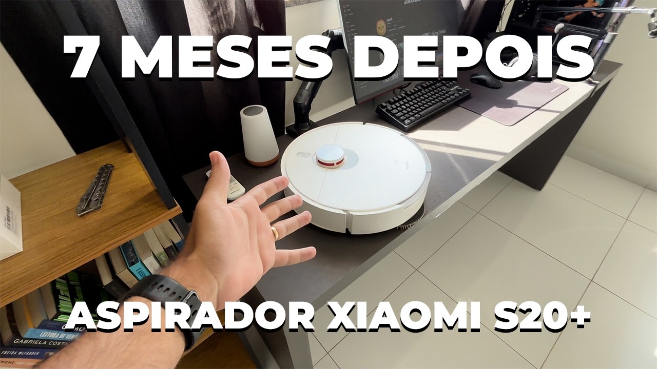 Robô Aspirador Xiaomi S20+, 7 MESES DEPOIS (será que valeu a pena mesmo)?