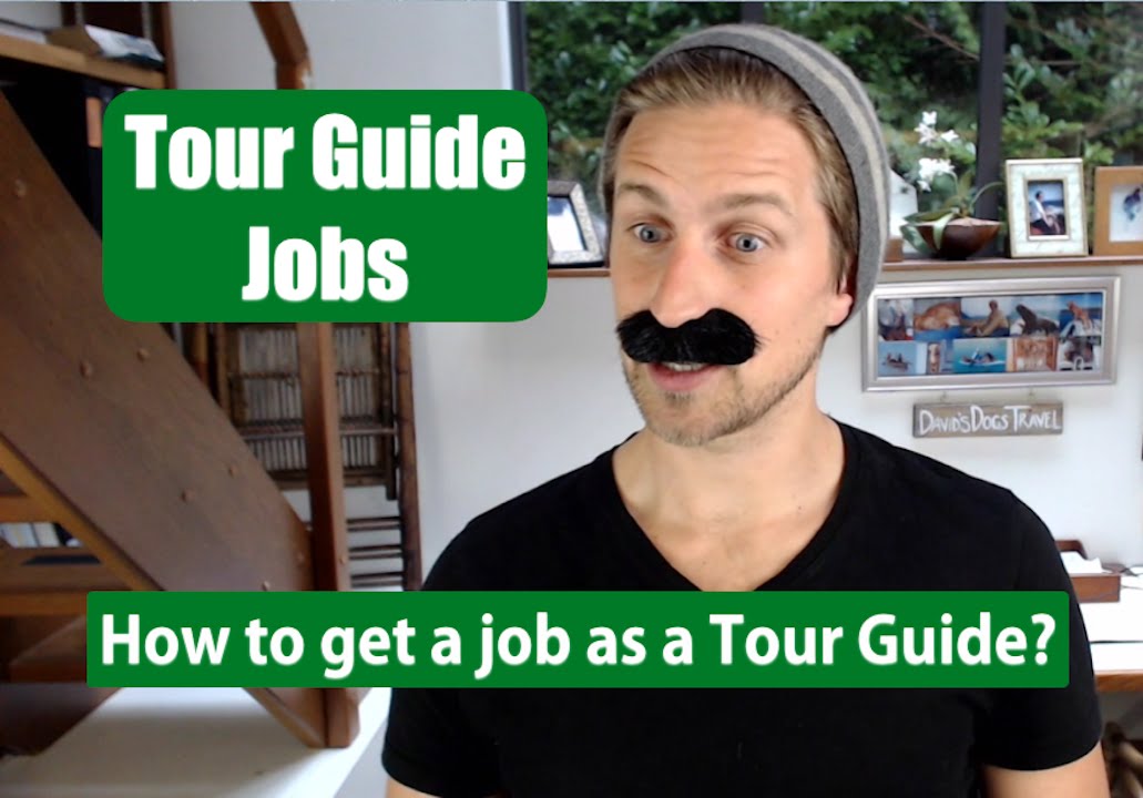 Tour Guide Jobs - How to get a job as a tour guide? Tips for getting a job as a travel guide.