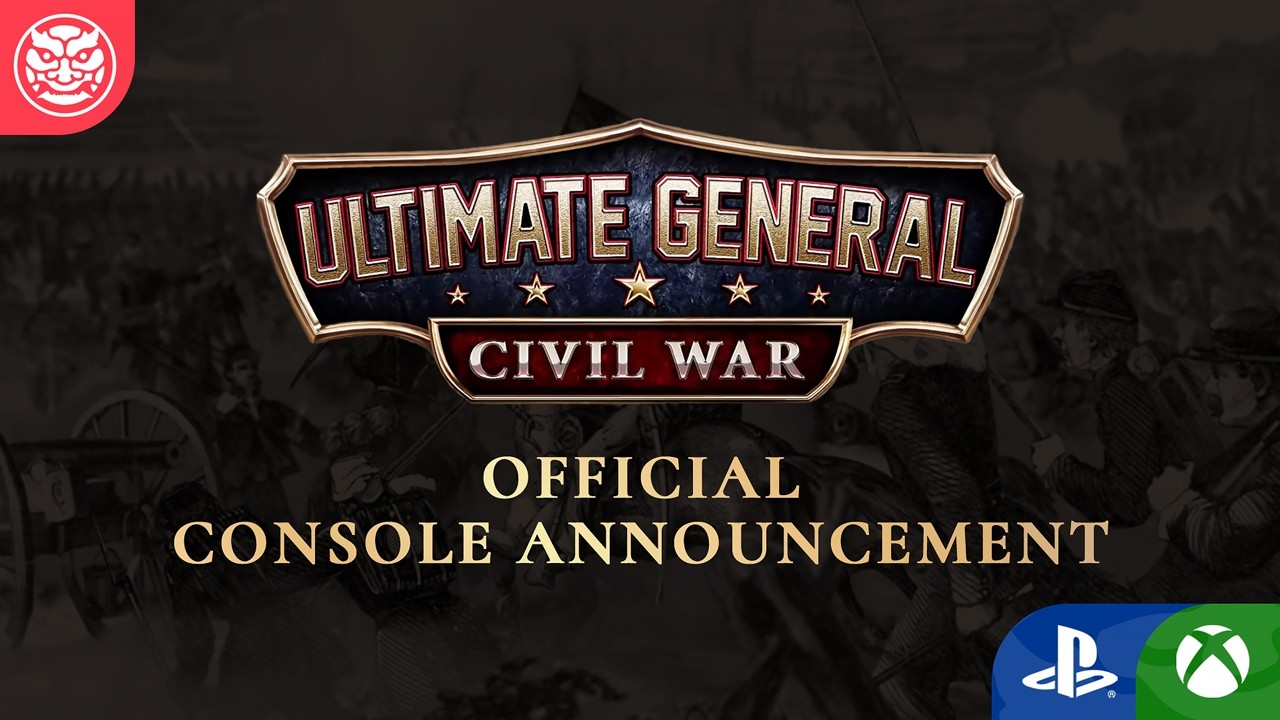 Ultimate General: Civil War is coming to PlayStation and Xbox