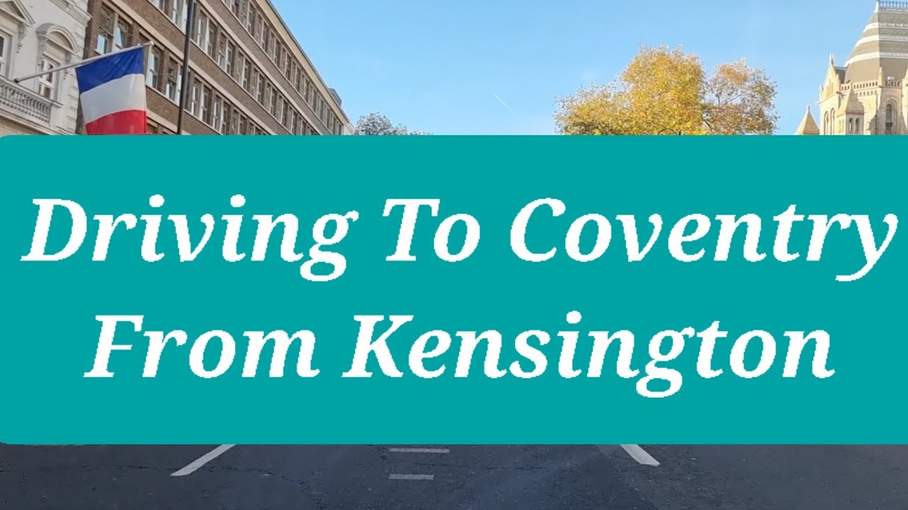Welcome To London | Living In London Pros & Cons | Driving From Kensington To Coventry