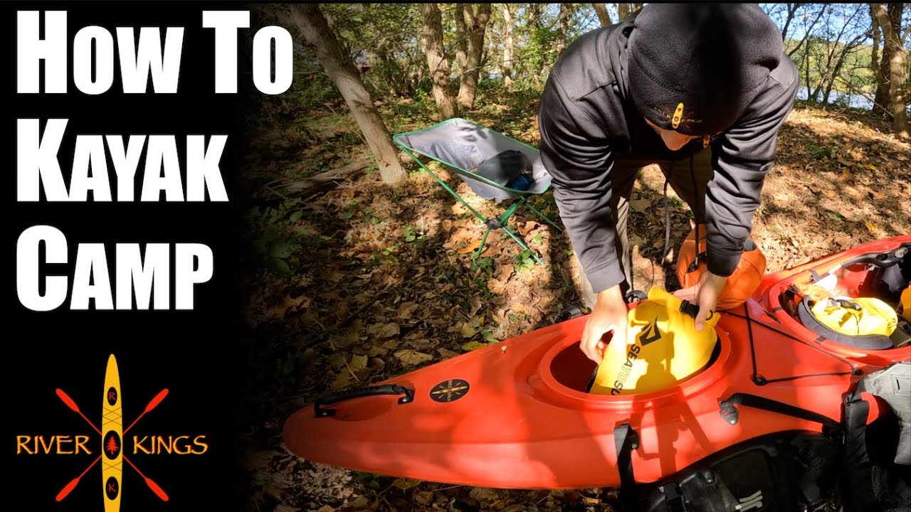 How To Kayak Camp - Preparation