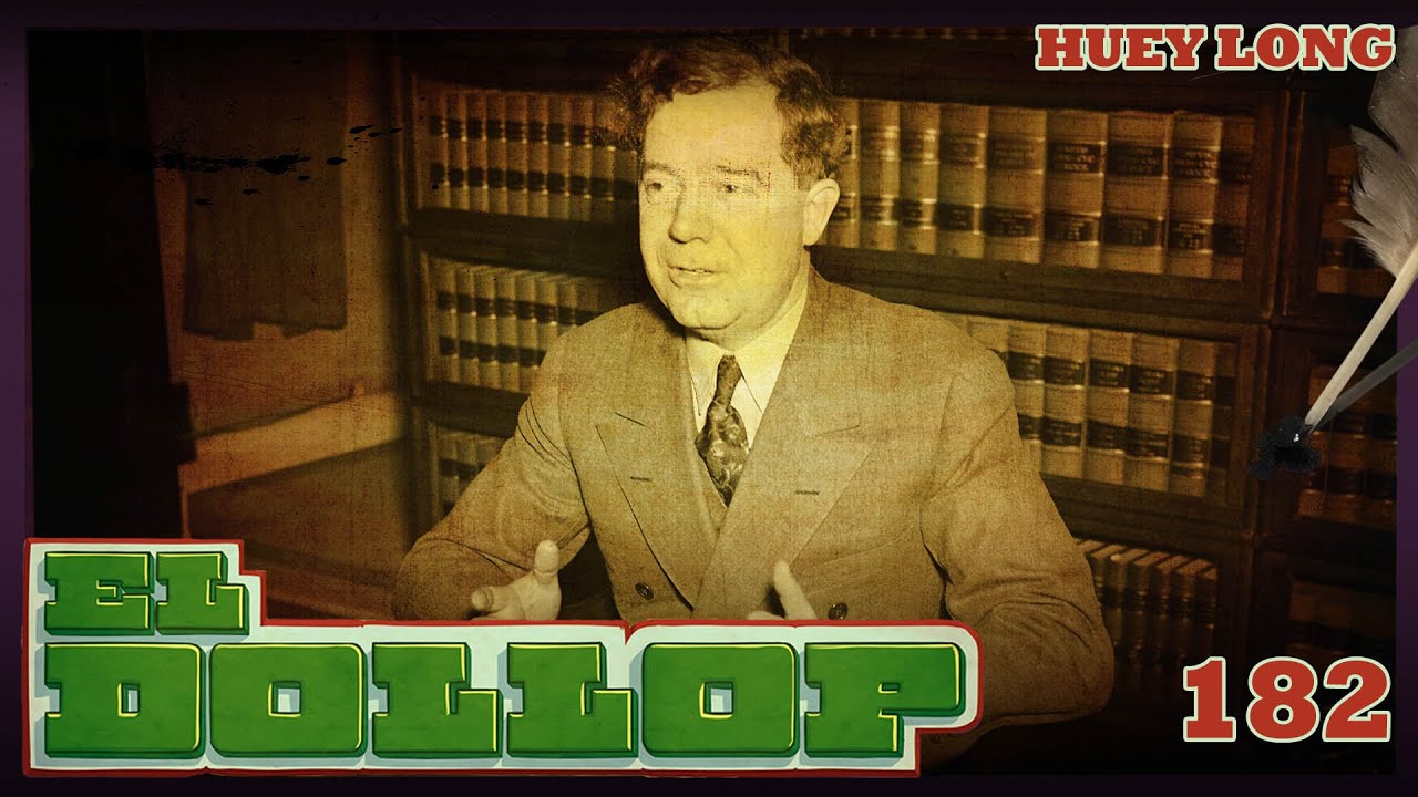E182: Huey Long