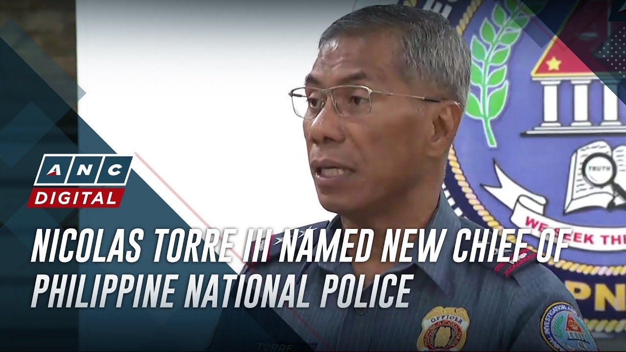 Nicolas Torre III named new chief of Philippine National Police | ANC