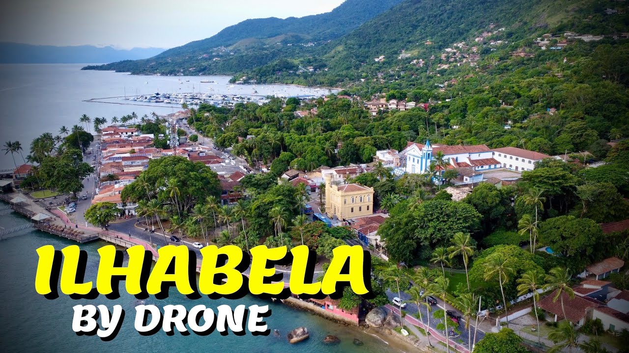 ILHABELA BY DRONE (GUIA DE VIAGEM) 4K