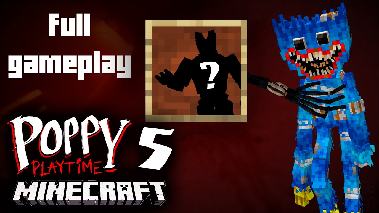 [Chapter 5] Full Gameplay Poppy Playtime Chapter 5 - Minecraft map