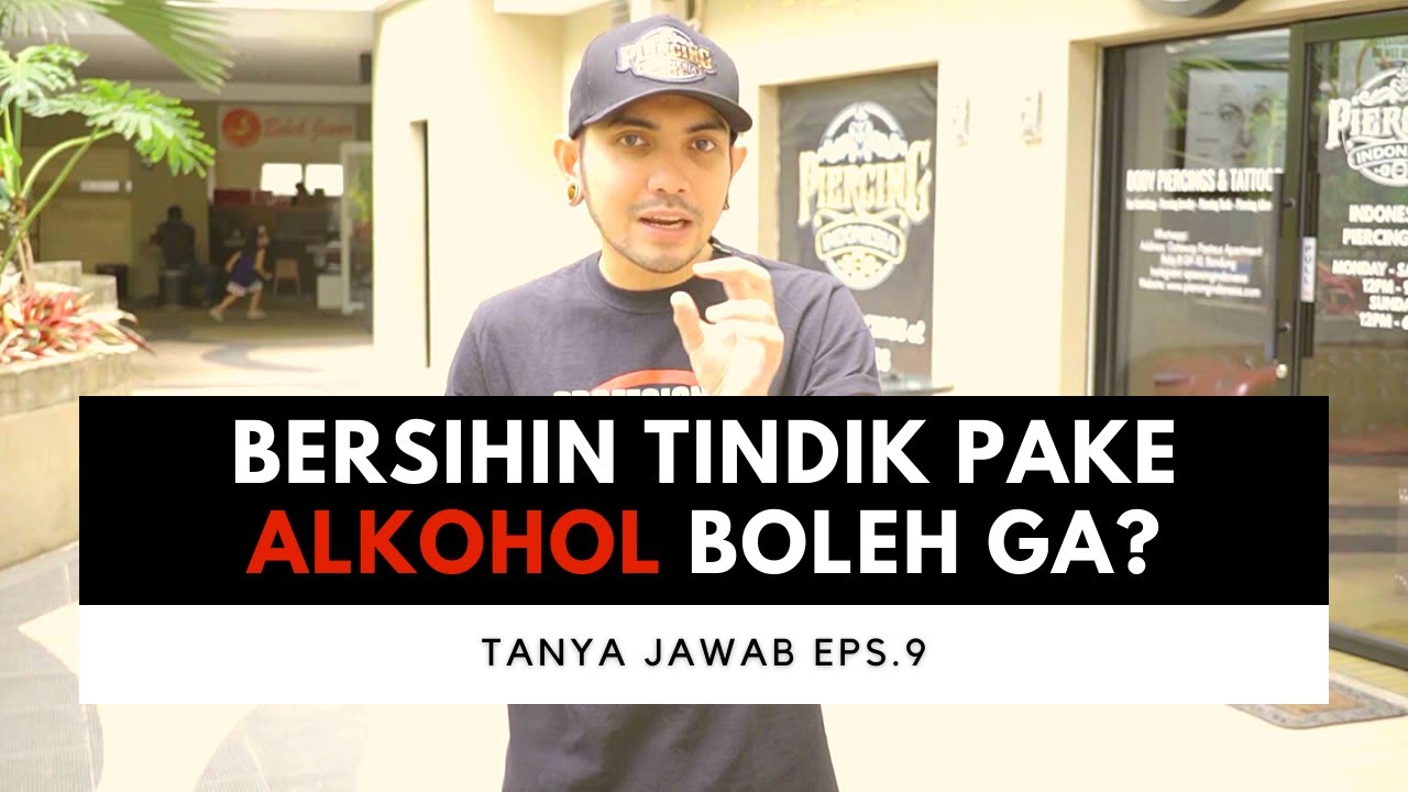BERSIHIN TINDIK PAKE ALKOHOL BOLEH GA? - Tanya Jawab Eps.9