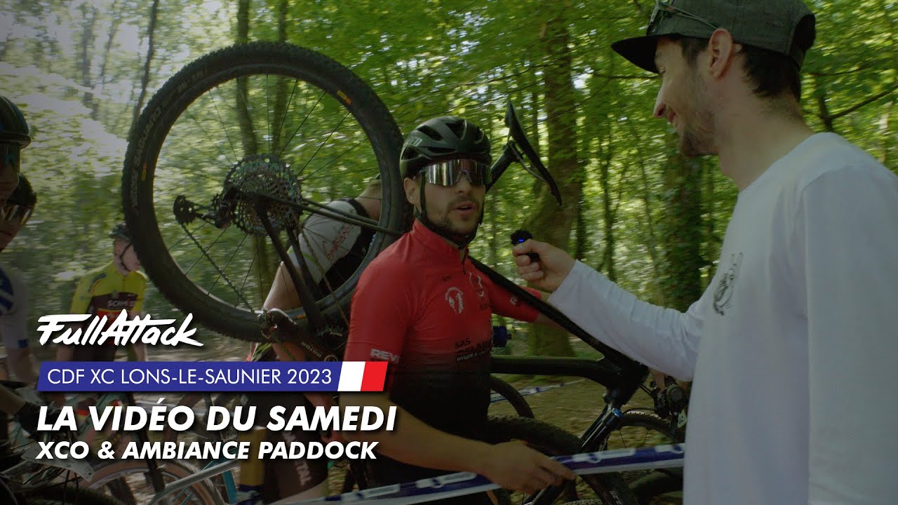 Coupe de France XC Lons-le-Saunier 2023 - La vidéo FullAttack du samedi