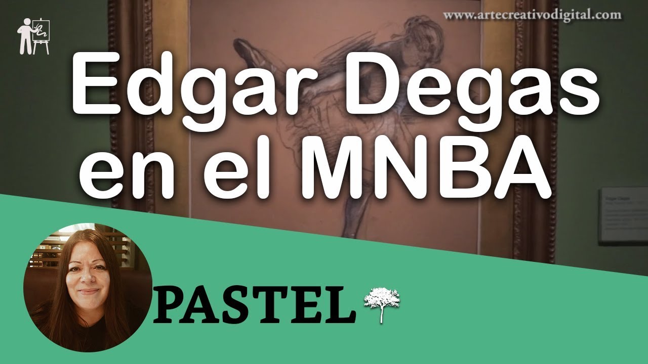 PASTEL Visita al MNBA Edgar Degas Maestro genial del Pastel