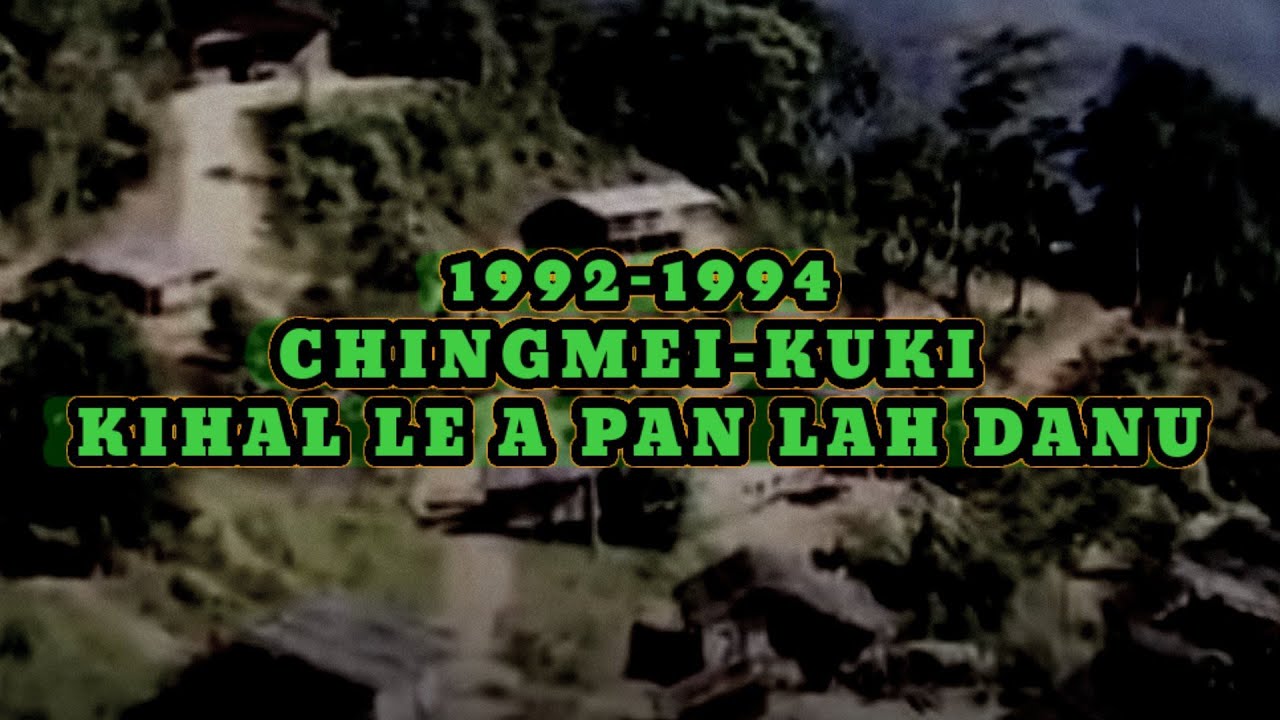 1992-1994 CHINGMEI-KUKI TE THUSIM