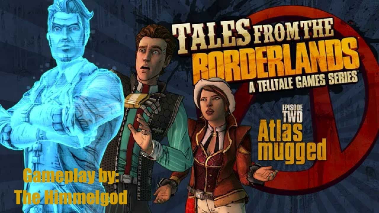Tales From The Borderlands - Episode 2: Atlas Mugged