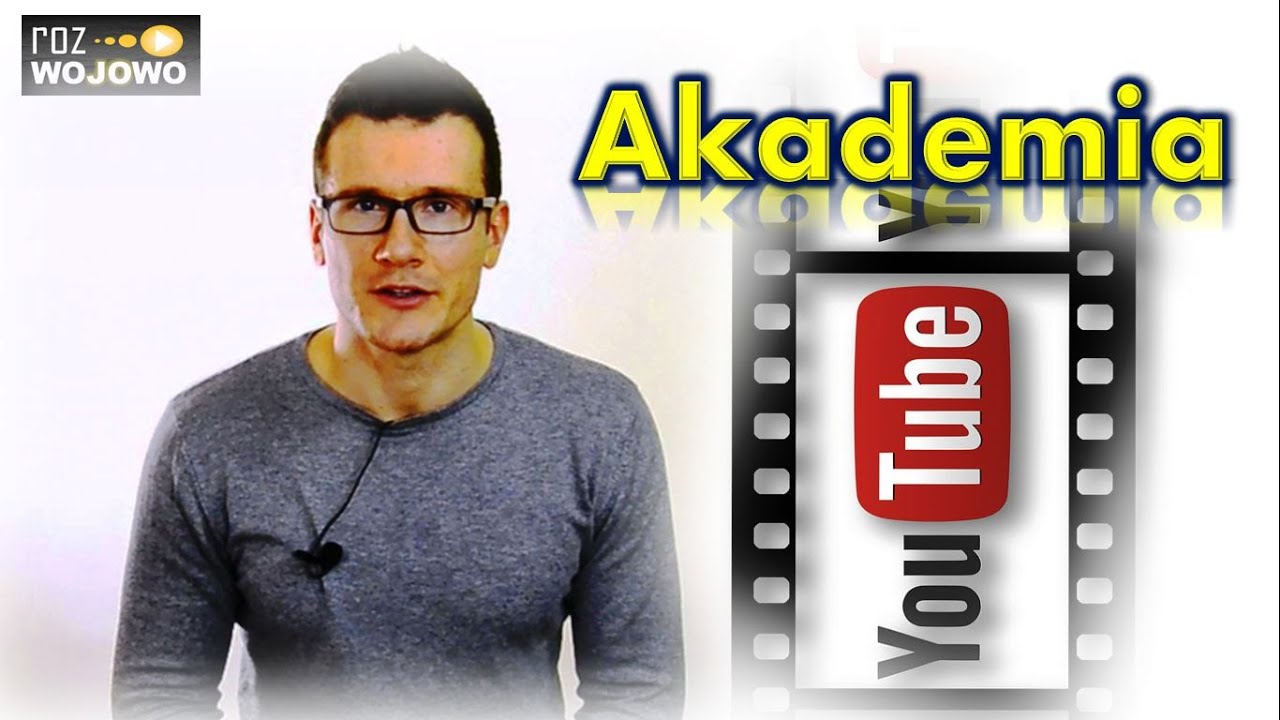 Akademia Youtube #1 Start Twojego  kanału