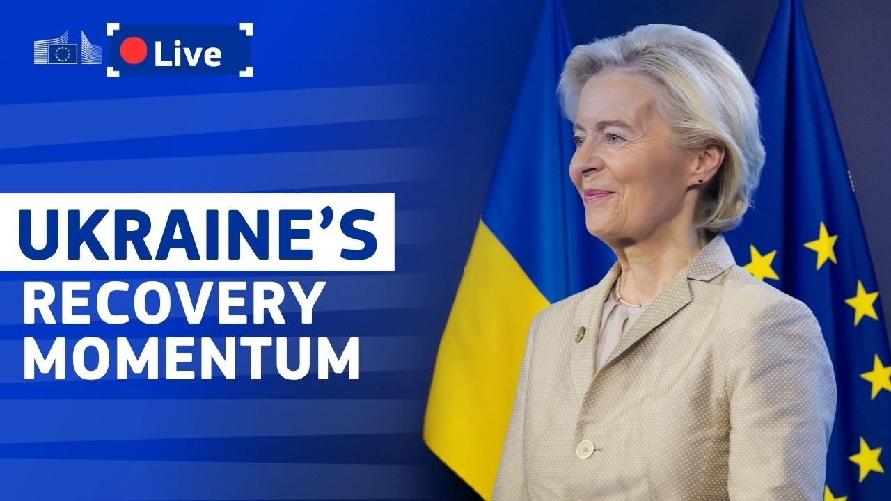 Ukraine's Recovery and European Future - President von der Leyen at the Ukraine Recovery Conference