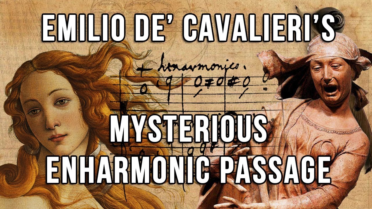 Emilio de’ Cavalieri’s mysterious enharmonic passage