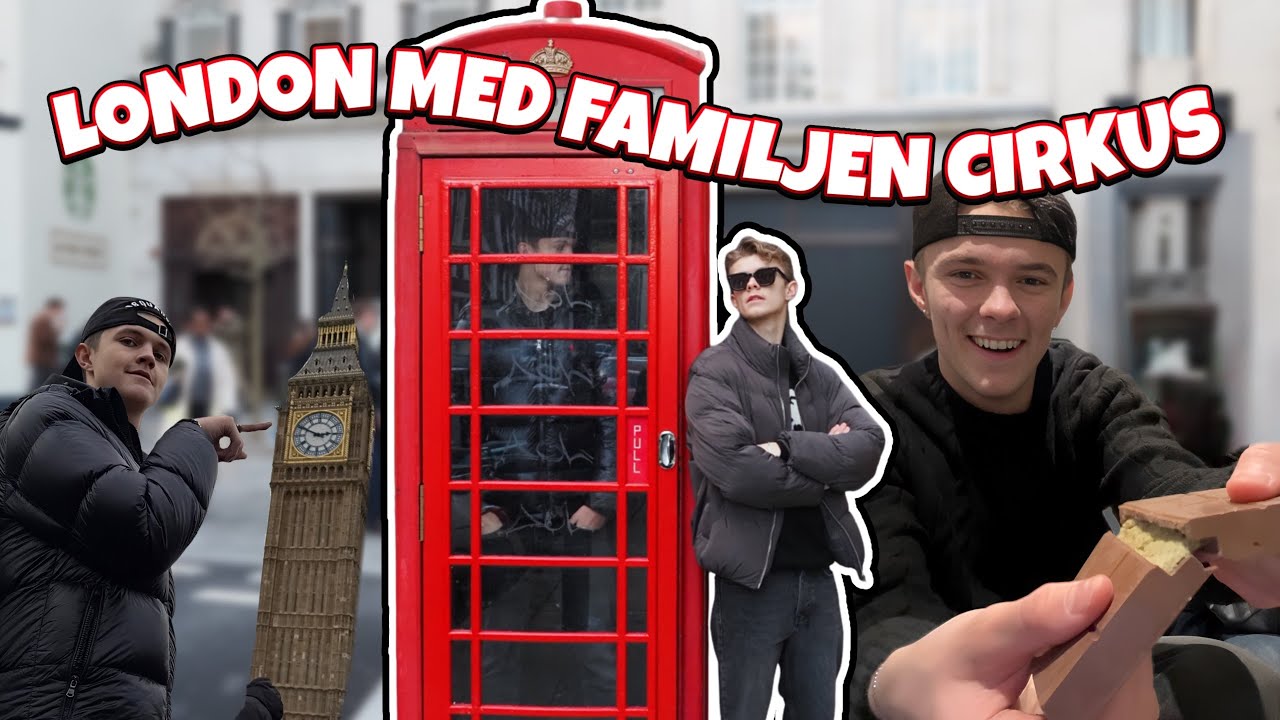 LONDON MED FAMILJEN CIRKUS