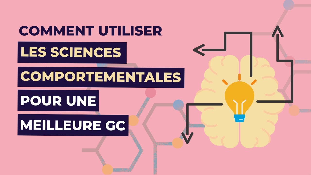 Comment utiliser les sciences comportementales pour une meilleure gestion des connaissances