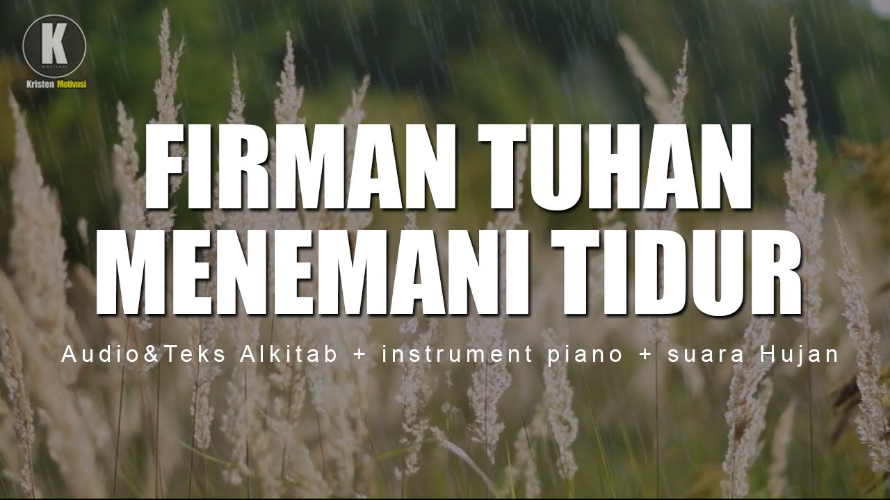 Dengarkan Audio Alkitab  Ini Sepanjang Malam | Audio Alkitab + instrument + Suara Hujan